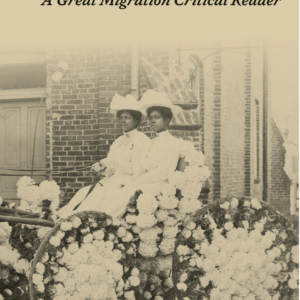 A Movement in Every Direction: A Great Migration Critical Reader